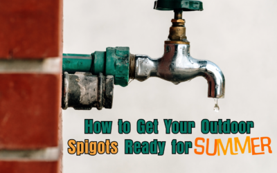 How to Get Your Outdoor Spigots Ready for Summer