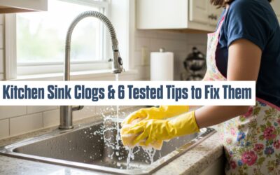 Kitchen Sink Clogs & 6 Tested Tips to Fix Them 